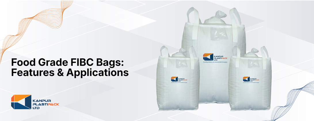 Food Grade FIBC Bags: Features and Applications