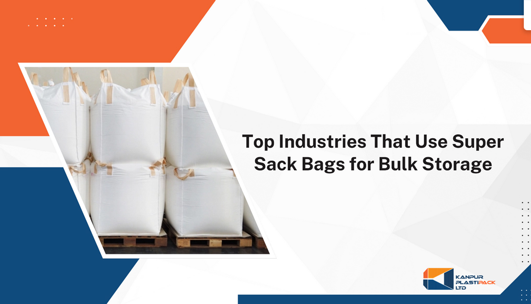 Top Industries That Use Super Sack Bags for Bulk Storage